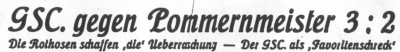 So titelte die Greifswalder Zeitung nach
dem grandiosen Sieg in Stolp